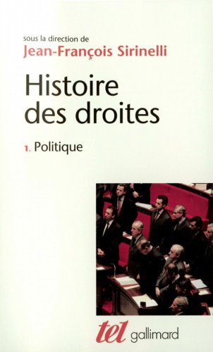 Histoire des droites en France. 1, Politique