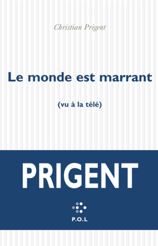 Le monde est marrant: vu à la télé: chroniques