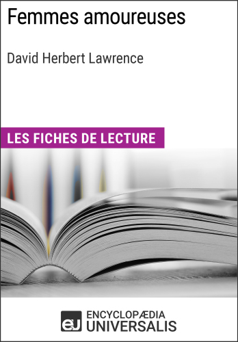 Femmes amoureuses de David Herbert Lawrence: Les Fiches de lecture