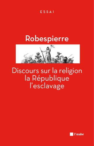 Discours sur la religion, la République, l'esclavage