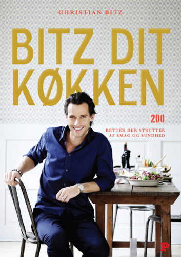 Bitz dit køkken: 200 retter der strutter af smag og sundhed