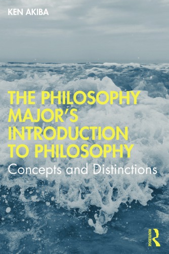 The Philosophy Major’s Introduction To Philosophy: Concepts And Distinctions