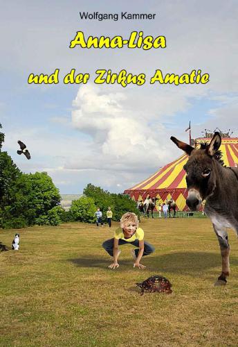 Anna-Lisa und der Zirkus Amatie