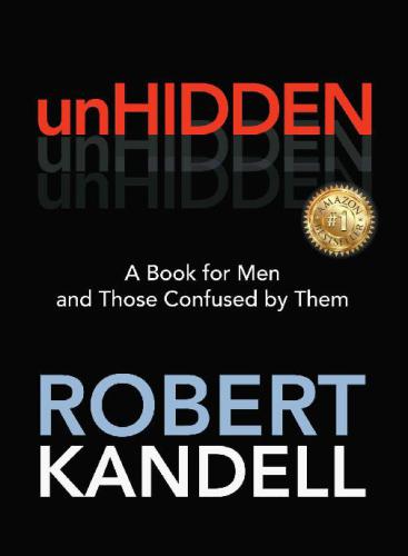 unHIDDEN: a book for men and those confused by them