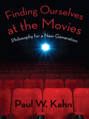 Finding ourselves at the movies: Philosophy for a new generation