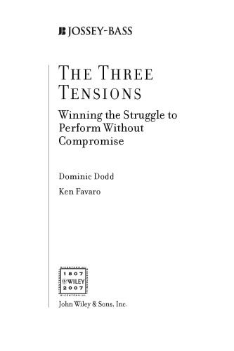 The Three Tensions: Winning the Struggle to Perform Without Compromise