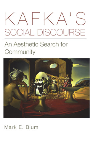 Kafka's social discourse: an aesthetic search for community