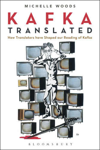 Kafka translated: how translators have shaped our reading of Kafka