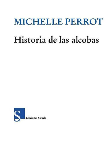 Historia de las alcobas (El Ojo del Tiempo)