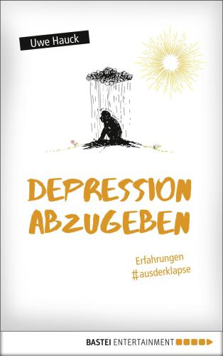 Depression abzugeben Erfahrungen aus der Klapse