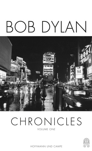 Bob Dylan chronicles: Volume one