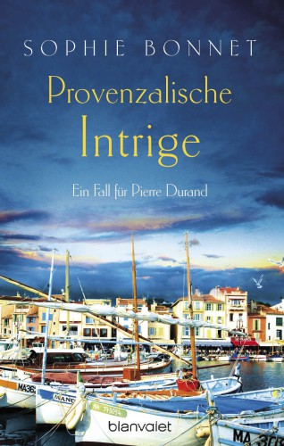 Provenzalische Intrige Ein Fall für Pierre Durand