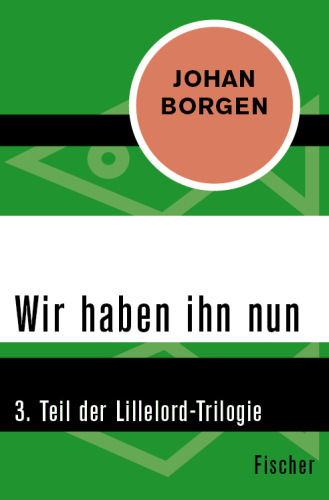 Wir haben ihn nun. 3. Teil der Lillelord-Trilogie