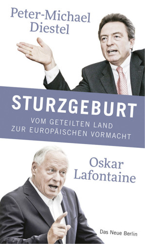 Sturzgeburt: Vom geteilten Land zur europaeischen Vormacht