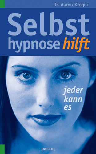 Selbsthypnose hilft Jeder kann es
