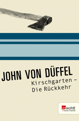 Kirschgarten - Die Rückkehr. Rowohlt E-Book Theater