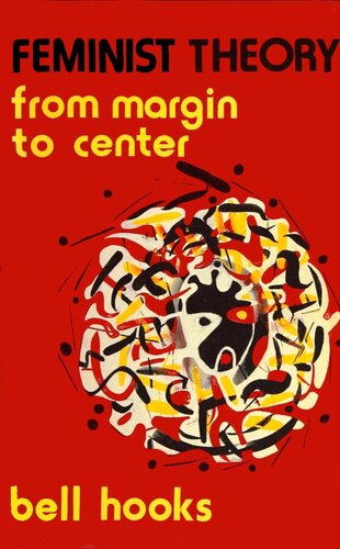 Feminist Theory: From Margin To Center