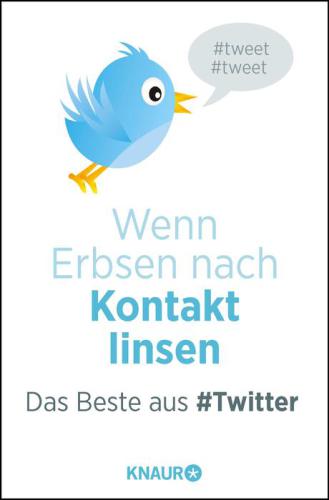 Wenn Erbsen nach Kontakt linsen / Das Beste aus Twitter