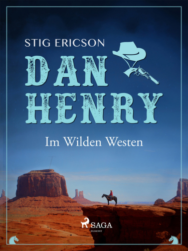 Dan Henry - Im Wilden Westen Dan Henry