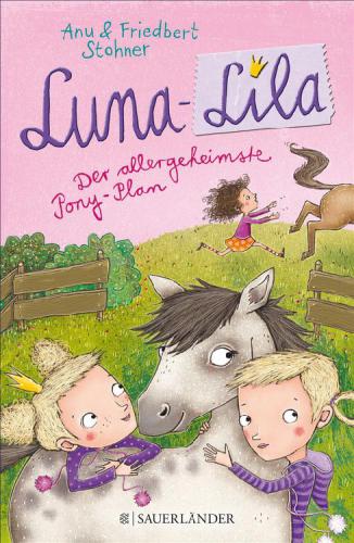 Luna-Lila Der allergeheimste Pony-Plan