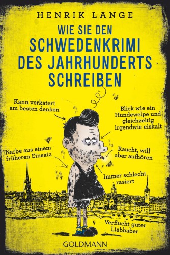 Wie Sie den Schwedenkrimi des Jahrhunderts schreiben