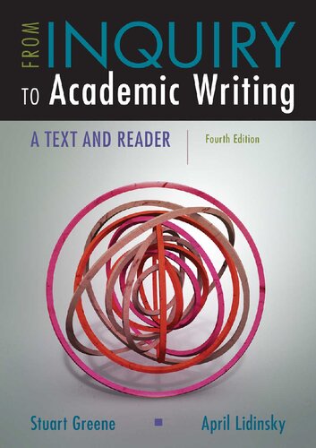 From Inquiry to Academic Writing: A Text and Reader