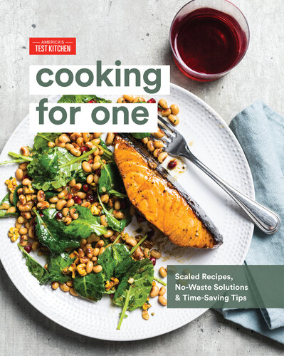 Cooking for One: Scaled Recipes, No-Waste Solutions, and Time-Saving Tips