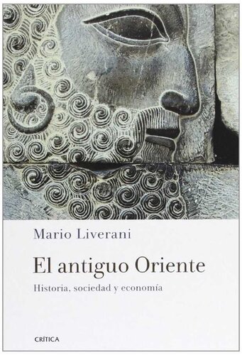 El Antiguo Oriente. Historia, sociedad y economía