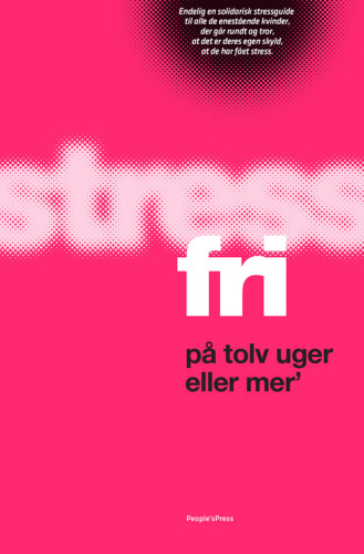 Stressfri på tolv uger eller mer’
