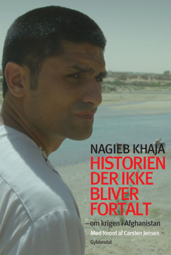 Historien der ikke bliver fortalt: om krigen i Afghanistan
