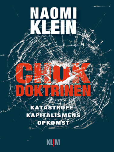 Chokdoktrinen: katastrofekapitalismens opkomst