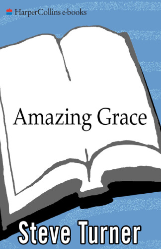 Amazing Grace: The Story of America's Most Beloved Song