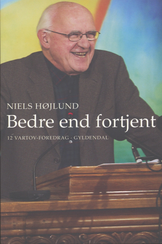 Bedre end fortjent: 12 Vartov-foredrag