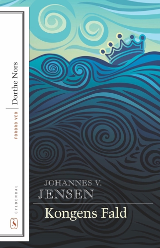 Kongens Fald: Med forord af Dorthe Nors