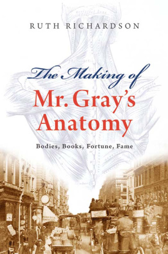 The Making of Mr. Gray's Anatomy