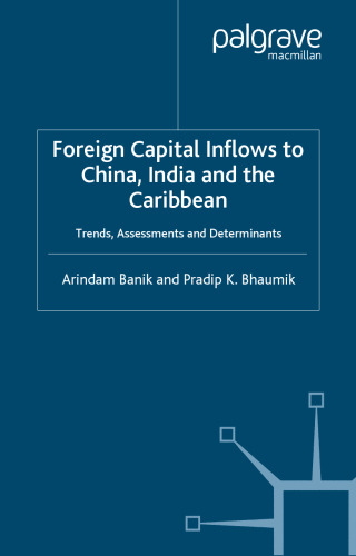 Private Capital Inflows to the Caribbean, China and India: Trends, Assessments and Determinaits