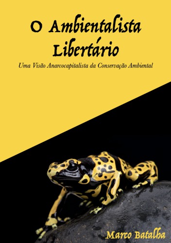 O ambientalista libertário