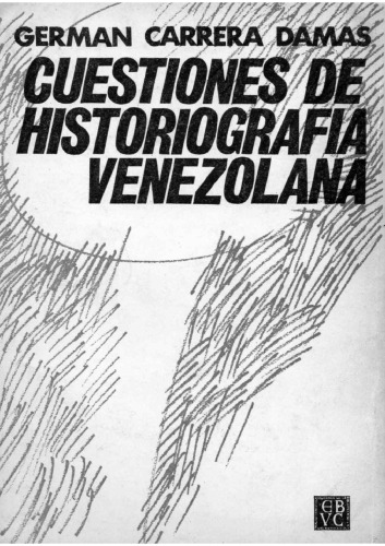 Cuestiones de historiografía venezolana