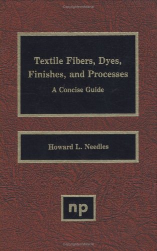 Textile Fibers, Dyes, Finishes and Processes: A Concise Guide