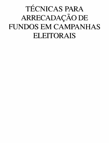 Técnicas para Arrecadação de Fundos em Campanhas Eleitorais