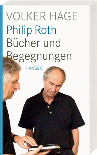 Philip Roth Bücher und Begegnungen
