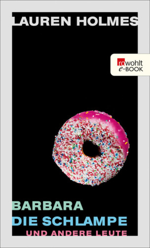 Barbara die Schlampe und andere Leute