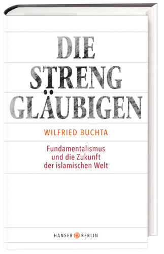 Die Strenggläubigen Fundamentalismus und die Zukunft der islamischen Welt