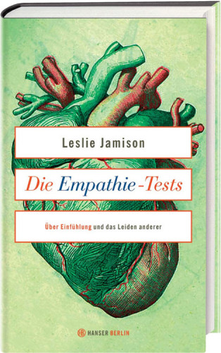 Die Empathie-Tests Über Einfühlung und das Leiden anderer. Essays