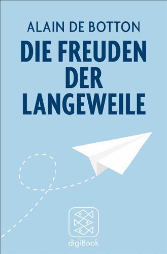 Die Freuden der Langeweile Essays
