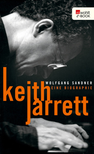 Keith Jarrett Eine Biographie