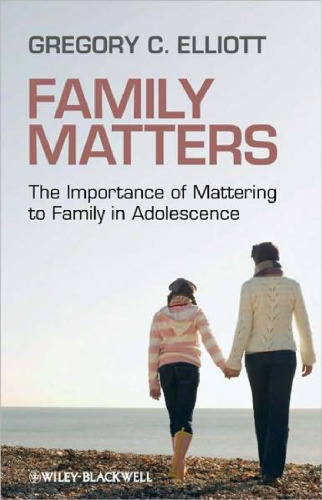Family Matters: The Importance of Mattering to Family in Adolescence