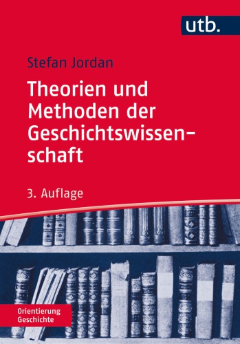Theorien und Methoden der Geschichtswissenschaft
