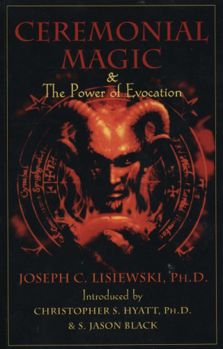 Ceremonial Magic & The Power of Evocation