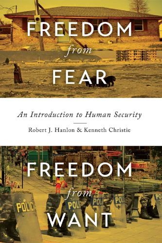 Freedom From Fear, Freedom From Want: An Introduction To Human Security